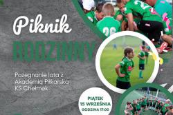  Piknik rodzinny „Pożegnanie Lata z Akademią Piłkarską KS Chełmek
