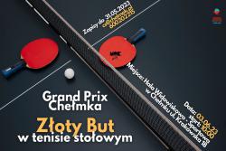 Grand Prix Chełmka ZŁOTE BUTY w tenisie stołowym