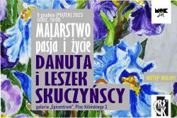 Wystawa malarstwa Danuty i Leszka Skuczyńskich pt. 