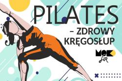 Pilates - zdrowy kręgosłup. Zajęcia w MOKSiR