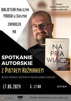 Spotkanie autorskie z Piotrem Kuźniakiem