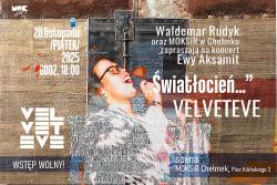 Koncert VELVETEVE pt. „Światłocień…” 
