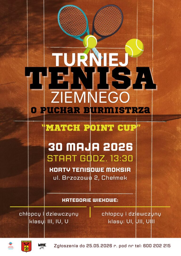 CS Turniej Tenisa Ziemnego o Puchar Burmistrza Dni Chelmka 2026